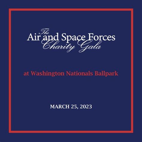 The Air and Space Forces Charity Gala .